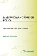 Cover: Mass Media and Foreign Policy - Praeger Publishers Inc