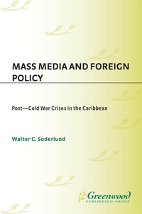 Enlarge image Cover: Mass Media and Foreign Policy - Praeger Publishers Inc