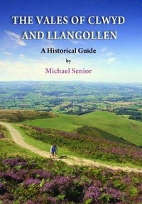 Abbildung von: Vales of Clwyd and Llangollen, The - A Historical Guide - Gwasg Carreg Gwalch