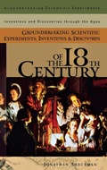 Cover: Groundbreaking Scientific Experiments, Inventions, and Discoveries of the 18th Century - Greenwood Press