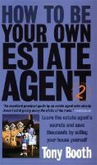 Abbildung von: How To Be Your Own Estate Agent 2nd Edition - How To Books Ltd