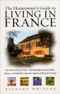 Cover: The Homeowners Guide To Living In France - How To Books Ltd