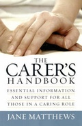 Cover: The Carer's Handbook - How To Books Ltd