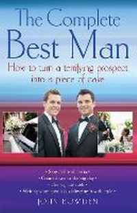 Enlarge image Cover: The Complete Best Man - How To Books Ltd