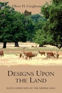 Cover: Designs upon the Land - Boydell Press
