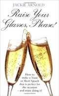 Cover: Raise Your Glasses Please! - How To Books Ltd