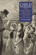 Cover: Child Workers and Industrial Health in Britain, 1780-1850 - Boydell Press