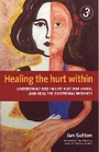 Cover: Healing the Hurt Within 3rd Edition - Robinson