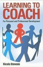 Cover: Learning To Coach 2nd Edition - How To Books Ltd