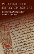 Cover: Writing the Early Crusades - Boydell Press