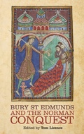 Cover: Bury St Edmunds and the Norman Conquest - Boydell Press