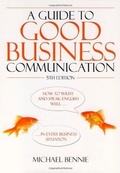 Cover: A Guide To Good Business Communications 5th Edition - How To Books Ltd