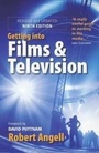 Cover: Getting Into Films and Television, 9th Edition - How To Books Ltd