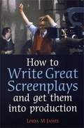 Cover: How To Write Great Screenplays and Get Them Into Production - Robinson