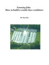 Enlarge image Cover: Growing Jobs - How to Build a World Class Workforce - CompletelyNovel.com