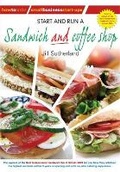 Cover: Start and Run a Sandwich and Coffee Shop - How To Books Ltd