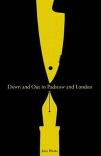 Abbildung von: Down and Out in Padstow and London - CompletelyNovel.com