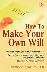 Abbildung von: How To Make Your Own Will, 4th Ed - How To Books Ltd