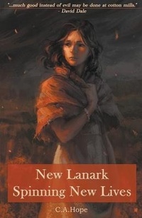 Abbildung von: New Lanark - Spinning New Lives - CompletelyNovel.com