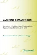 Cover: Avoiding Armageddon - Praeger Publishers Inc