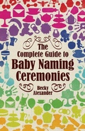 Cover: The Complete Guide To Baby Naming Ceremonies - How To Books Ltd