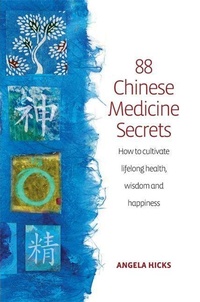 Abbildung von: 88 Secrets Of Chinese Medicine 2nd Edition - How To Books Ltd