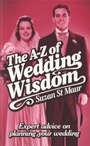 Cover: A-Z Of Wedding Wisdom - How To Books Ltd