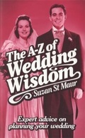 Cover: A-Z Of Wedding Wisdom - How To Books Ltd