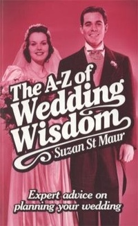 Enlarge image Cover: A-Z Of Wedding Wisdom - How To Books Ltd