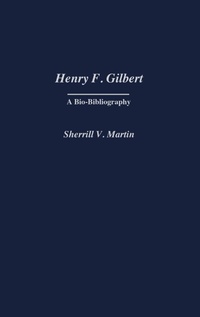 Enlarge image Cover: Henry F. Gilbert - Praeger Publishers Inc
