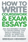 Cover: How to Write Coursework & Exam Essays, 6th Edition - How To Books Ltd