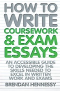 Cover: How to Write Coursework & Exam Essays, 6th Edition - How To Books Ltd