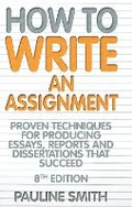 Cover: How To Write An Assignment, 8th Edition - How To Books Ltd