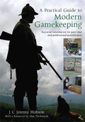 Cover: A Practical Guide To Modern Gamekeeping - How To Books Ltd