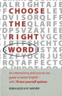 Enlarge image Cover: Choose The Right Word - How To Books Ltd