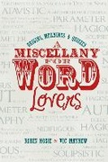 Cover: A Miscellany for Word Lovers - How To Books Ltd