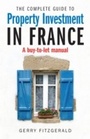 Cover: Complete Guide to Property Investment in France - How To Books Ltd