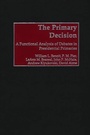 Cover: The Primary Decision - Praeger Publishers Inc