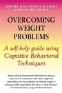Cover: Overcoming Weight Problems - Robinson Publishing