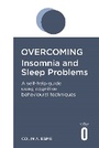 Cover: Overcoming Insomnia and Sleep Problems - Robinson Publishing