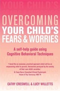 Cover: Overcoming Your Child's Fears and Worries - Robinson Publishing