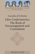 Cover: Goscelin of St Bertin: The Book of Encouragement and Consolation [Liber Confortatorius] - D.S. Brewer