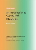 Cover: An Introduction to Coping with Phobias - Robinson Publishing