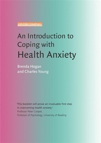 Enlarge image Cover: An Introduction to Coping with Health Anxiety - Robinson Publishing