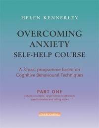 Enlarge image Cover: Overcoming Anxiety Self-Help Course Part 1 - Robinson Publishing