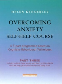 Enlarge image Cover: Overcoming Anxiety Self-Help Course Part 3 - Robinson Publishing