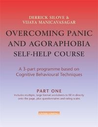 Enlarge image Cover: Overcoming Panic and Agoraphobia Self-Help Course in 3 vols - Robinson Publishing