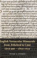 Cover: English Vernacular Minuscule from AEthelred to Cnut, circa 990 - circa 1035 - D.S. Brewer