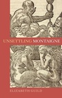 Cover: Unsettling Montaigne - D.S. Brewer