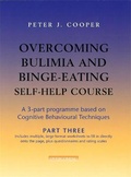 Cover: Overcoming Bulimia and Binge-Eating Self Help Course: Part Three - Robinson Publishing